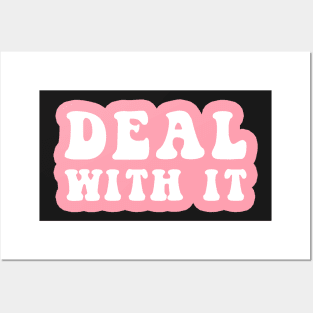 Deal With It Posters and Art